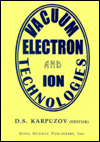 Title: Vacuum Electron and Ion Technologies, Author: D. S. Karpuzov
