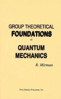 Group Theoretical Foundations of Quantum Mechanics