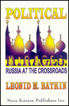 Political Mirages: Russia at the Crossroads