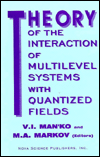 Theory of Interaction of Multilevel Systems with Quantized Fields