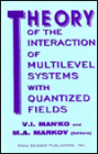 Theory of Interaction of Multilevel Systems with Quantized Fields