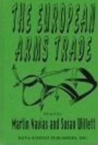 Title: European Arms Trade, Author: Martin S. Navias