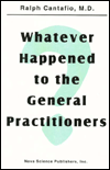 Whatever Happened to General Practitioners?