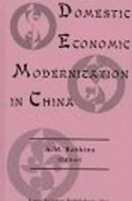Title: Domestic Economic Modernization in China, Author: A. M. Babkina