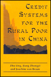 Title: Credit Systems for the Rural Poor in China, Author: Zhu Ling