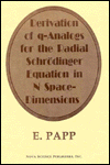 Derivation of Q-Analogs for the Radial Schrodinger Equation in N Space-Dimension