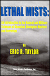 Lethal Mists : An Introduction to the Natural and Military Sciences of Chemical, Biological Warfare and Terrorism