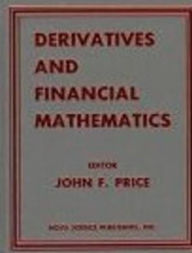 Title: Derivatives and Financial Mathematics, Author: John F. Price