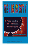Religiosity: A Propensity of the Human Phenotype