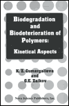 Title: Biodegradation and Biodeterioration of Polymers: Kinetical Aspects, Author: Klara Z. Gumargalieva