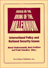 Russia on the Brink of the Millennium: International Policy and National Security Issues