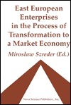 Title: East European Enterprises in the Process of Transformation to a Market Economy, Author: Miroslaw Szreder