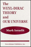 Title: Weyl-Dirac Theory and Our Universe, Author: Mark Israelit