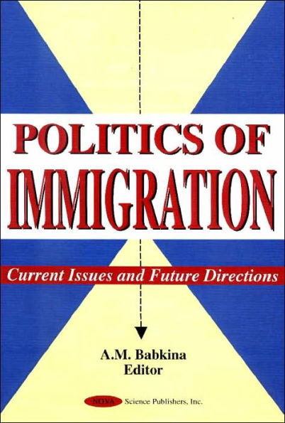 Politics of Immigration: Current Issues and Future Directions