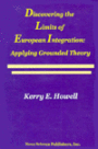 Discovering the Limits of European Integration: Applying Grounded Theory