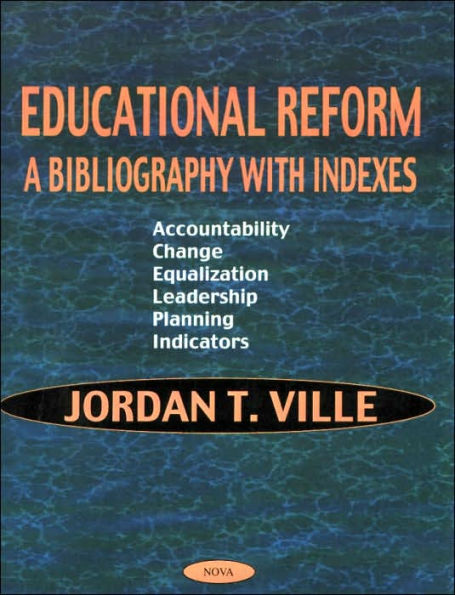 Educational Reform: A Bibliography with Indexes