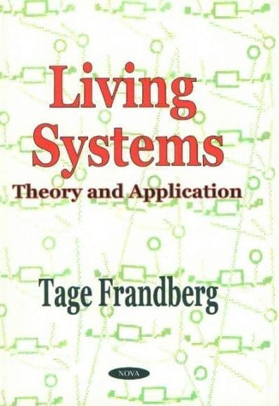 Living Systems: Theory and Application