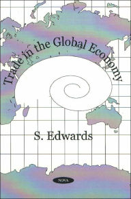 Title: Trade in the Global Economy, Author: Samuel Edwards