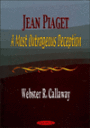 Jean Piaget: A Most Outrageous Deception
