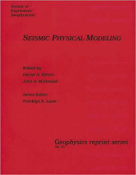 Title: Seismic Physical Modeling, Author: Daniel A. Ebrom