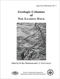 Title: Geologic Columns of the Leading Edge, Author: M. Ray Thomasson
