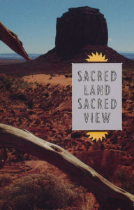 Title: Sacred Land, Sacred View: Navajo Perceptions of the Four Corners Region, Author: Robert S. McPherson