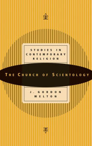 Title: The Church of Scientology, Author: J. Gordon Melton