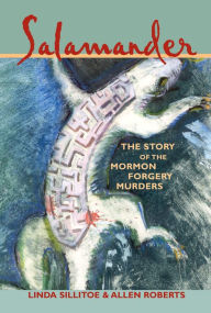 Title: Salamander: The Story of the Mormon Forgery Murders, Author: Linda Sillitoe