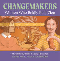 Downloads pdf books free Changemakers: Women Who Boldly Built Zion in English