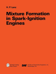 Title: Mixture Formation in Spark-Ignition Engines, Author: Hans Peter Lenz