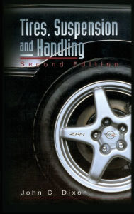 Title: Tires, Suspension and Handling / Edition 2, Author: John C. Dixon