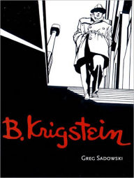 Title: B. Krigstein, 1919-1955, Author: Greg Sadowski