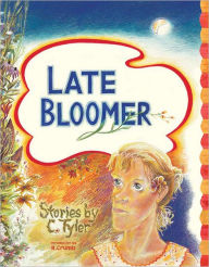 Title: Late Bloomer, Author: C. Tyler