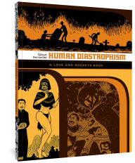 Title: Human Diastrophism: A Love and Rockets Book, Author: Gilbert Hernandez