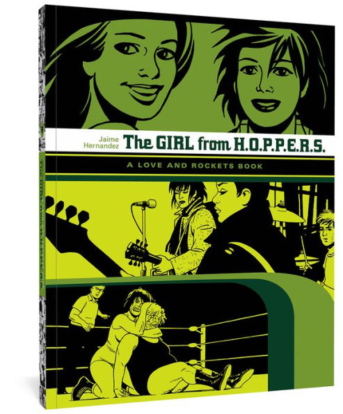 The Girl from H.O.P.P.E.R.S.: A Love and Rockets Book