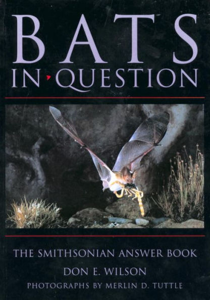 Bats Question: The Smithsonian Answer Book