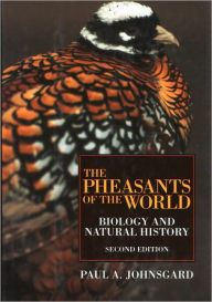 Title: Pheasants of the World: Biology and Natural History, Author: Paul Johnsgard