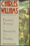 Title: Charles Williams: Essential Writings in Spirituality and Theology / Edition 1, Author: Charles Hefling