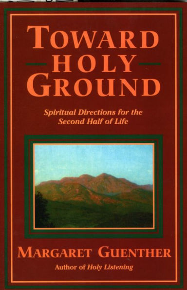 Toward Holy Ground