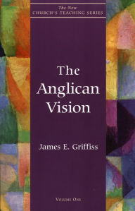 Title: Anglican Vision, Author: James E. Griffiss