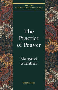 Title: The Practice of Prayer, Author: Margaret Guenther