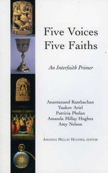 Five Voices Five Faiths: An Interfaith Primer