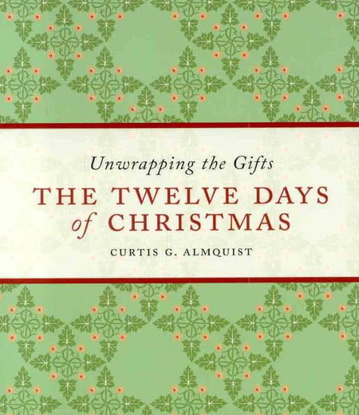 The Twelve Days of Christmas: Unwrapping the Gifts