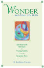 Wonder and Other Life Skills: Spiritual Life Retreats for Young Adults Using the Creative Arts