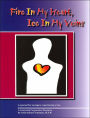 Fire in My Heart, Ice in My Veins: A Journal for Teenagers Experiencing a Loss