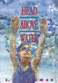 Title: Head above Water, Author: S. L. Rottman