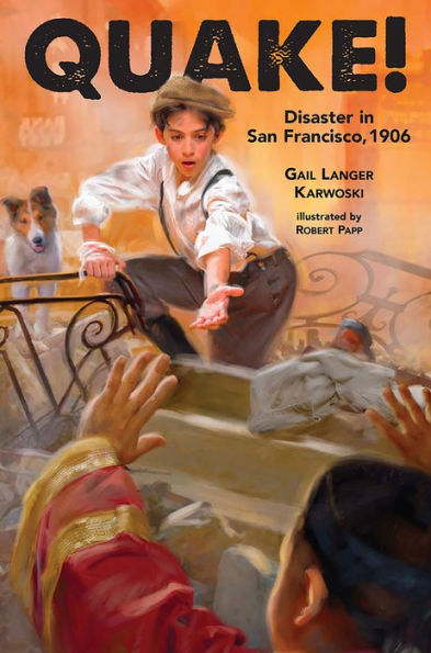 Quake!: Disaster San Francisco, 1906