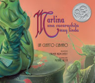 Title: Martina una cucarachita muy linda: Un cuento Cubano (Martina the Beautiful Cockroach: A Cuban Folktale), Author: Carmen Agra Deedy