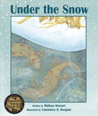 Title: Under the Snow, Author: Melissa Stewart