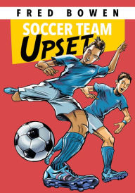 Title: Soccer Team Upset, Author: Fred Bowen